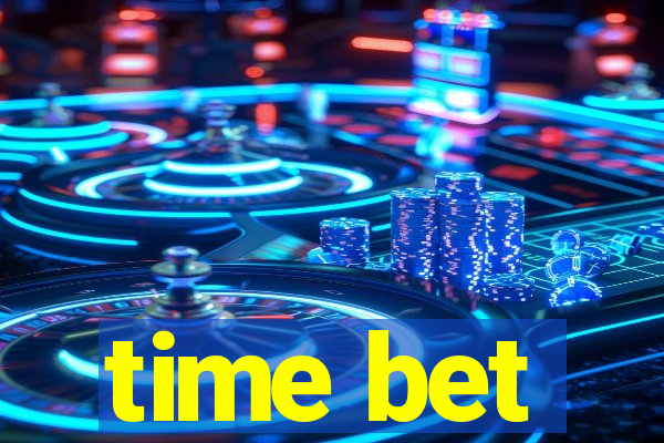 time bet